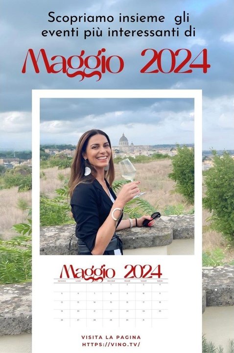 <p>Calendario Eventi Enogastronomici di Maggio</p>